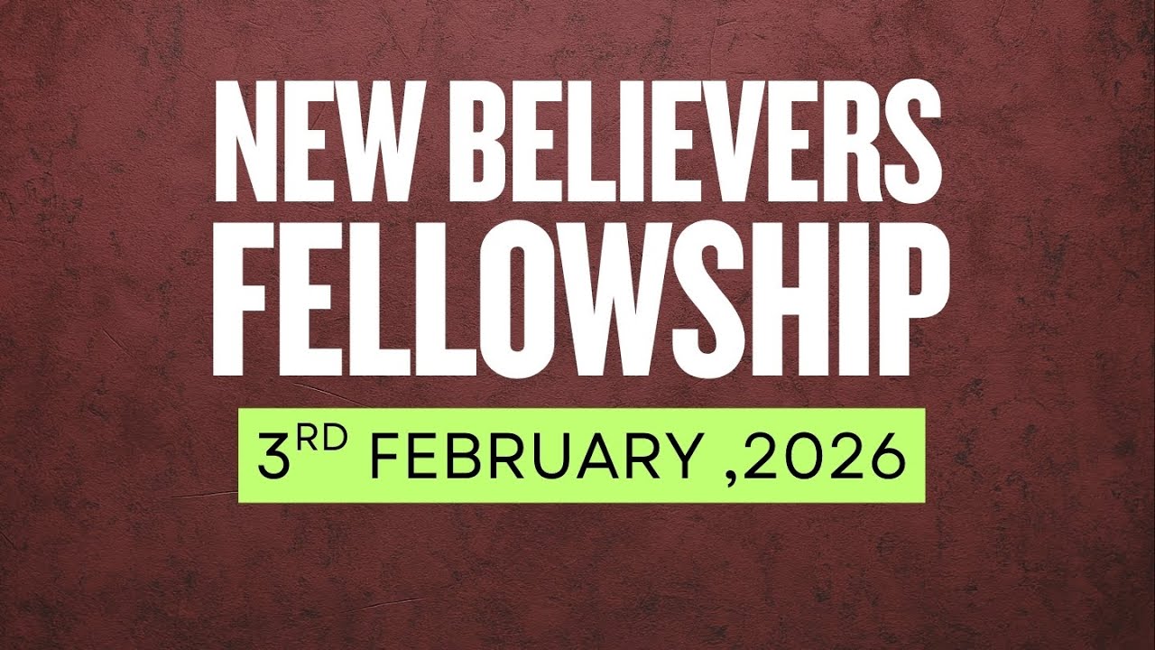 3rd February, 2026 // Tuesday Fellowship LIVE !