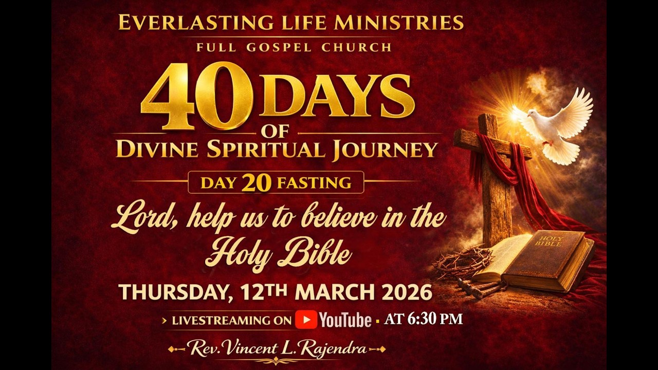 Lord, Help Us To Believe In The Holy Bible - Day 20 Fasting & Prayer - Rev. Vincent L. Rajendra