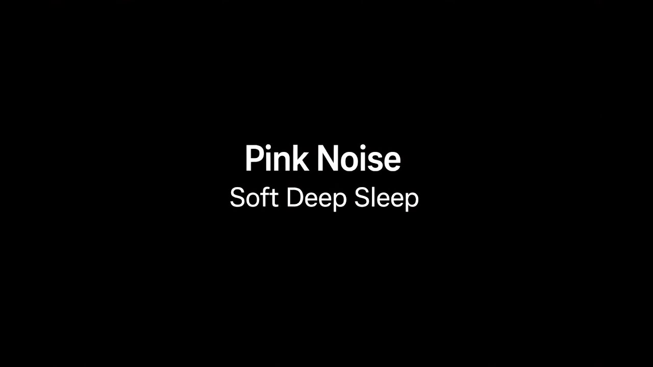 Pink Noise Soft version  | 10 Hours | Deep Baby Sleep