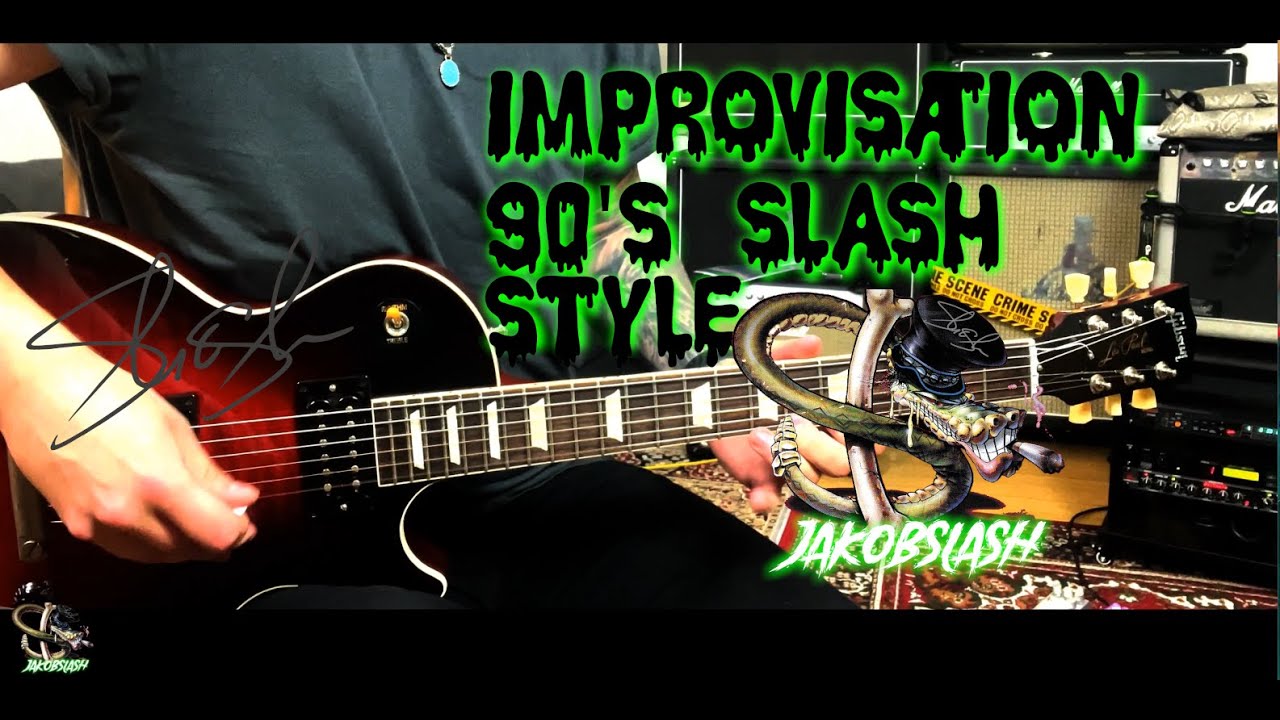 Improvisation 90's Slash Style