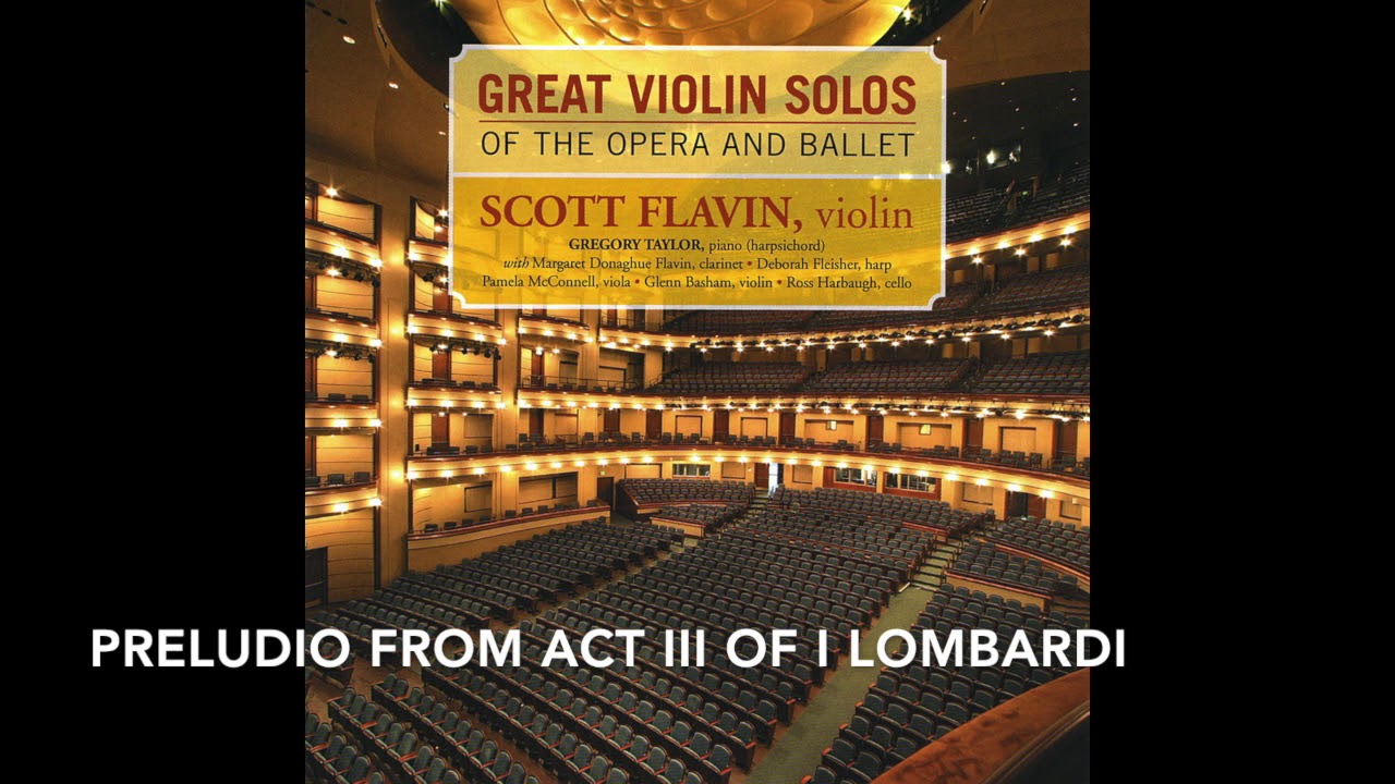 Great Violin Solos of the Opera and Ballet - Preludio, Act III I Lombardi: Giuseppe Verdi