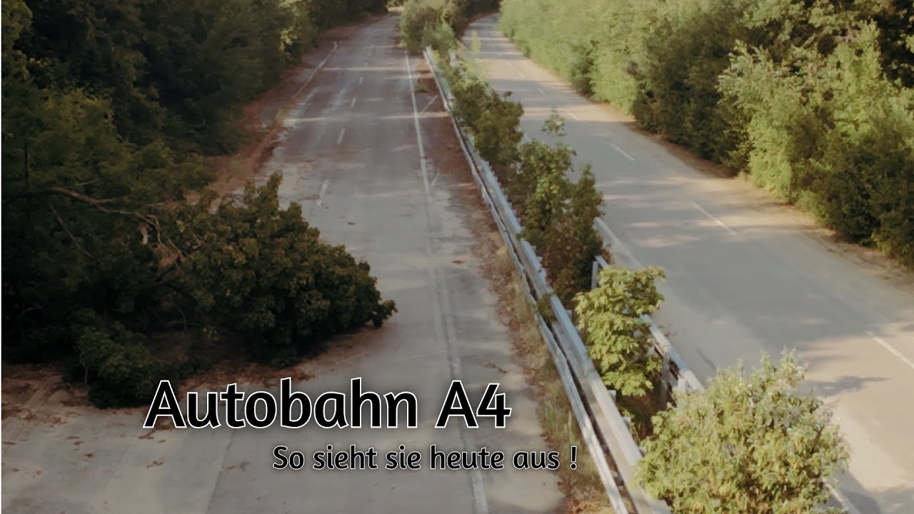Die verlassene Geisterautobahn A4