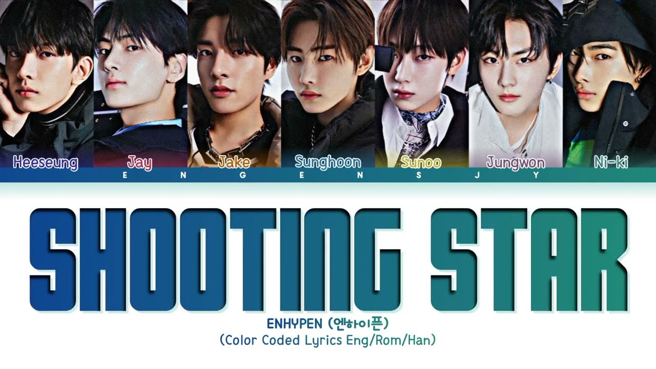 How Would ENHYPEN (엔하이픈) sing 'SHOOTING STAR' by XG | Color Coded Lyrics