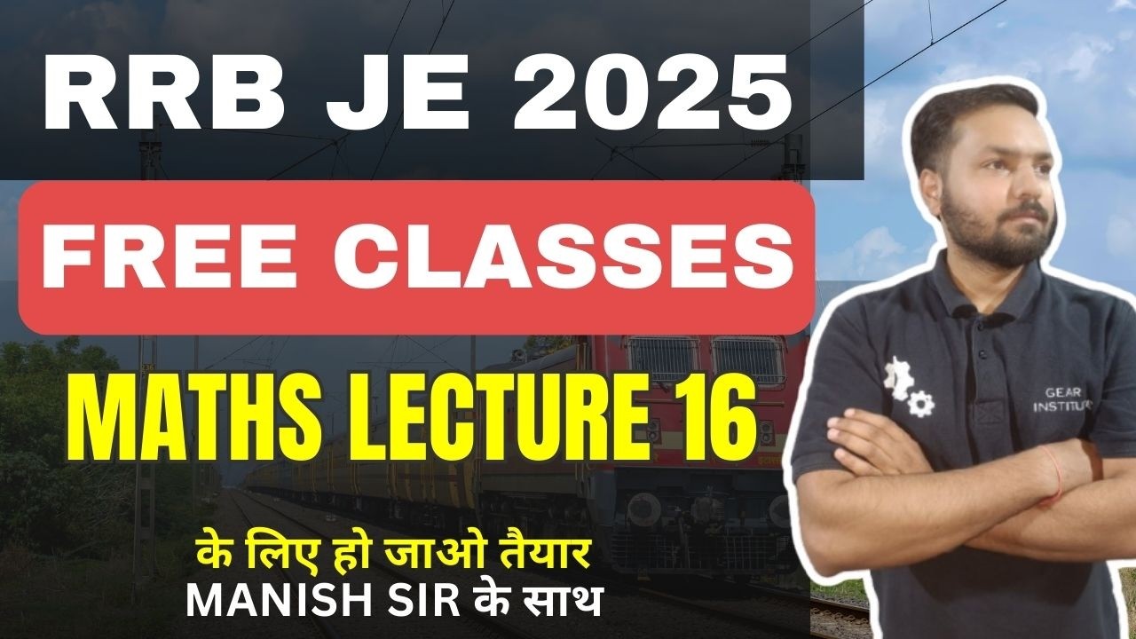 FREE CLASSES FOR RRB JE AND SSC JE    LECTURE 16