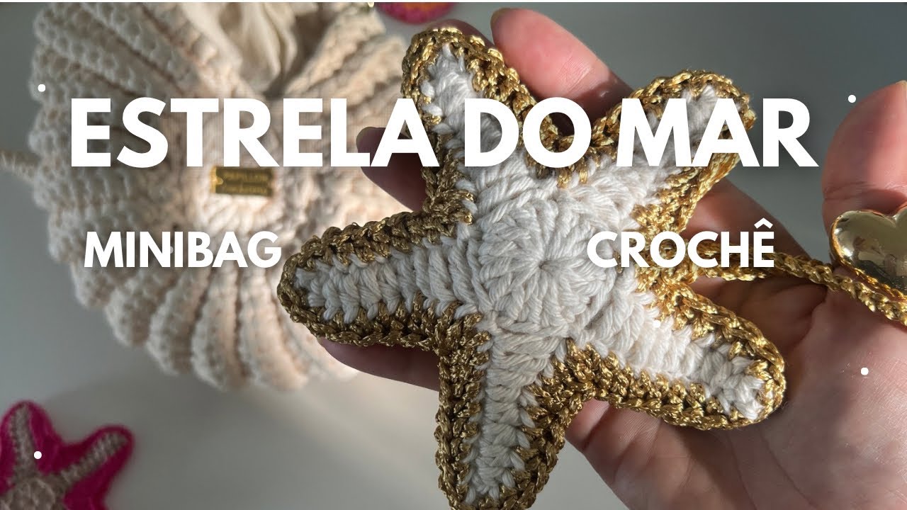 Mini Bag Estrela do Mar (Starfish) em Crochê | Passo a Passo Fácil