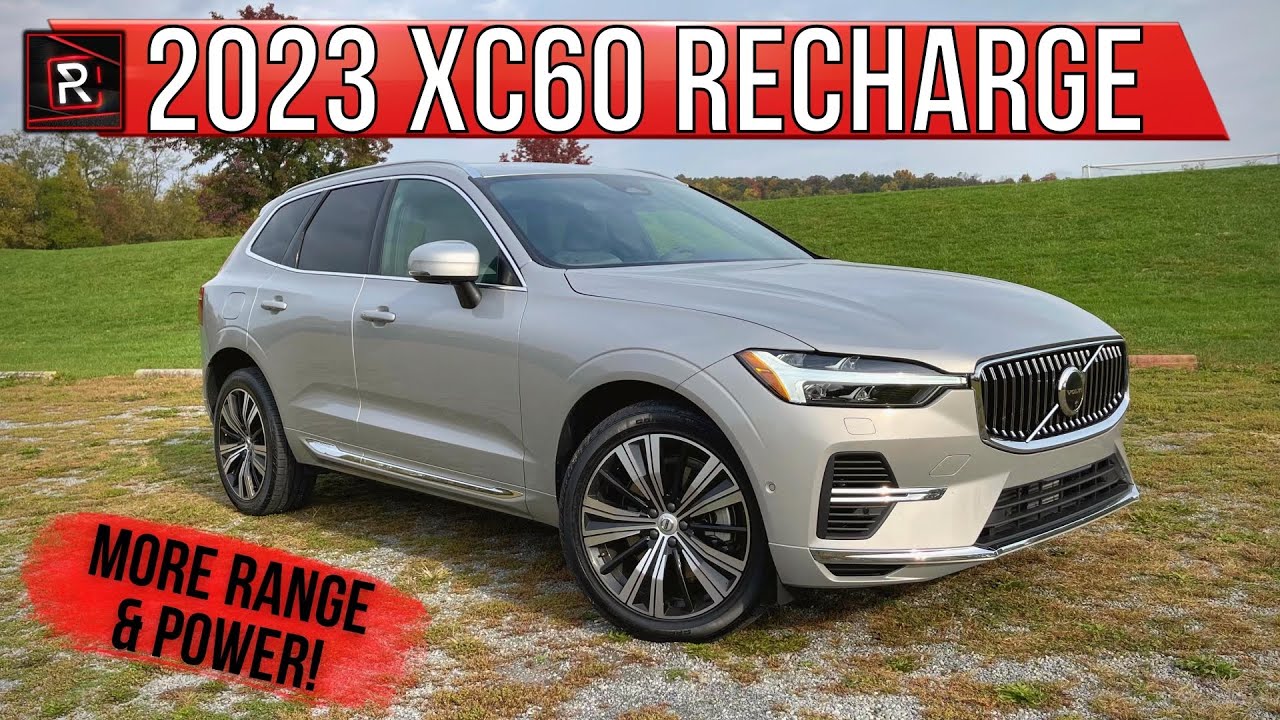 The 2023 Volvo XC60 Recharge Is A Quicker & More Usable Plug-In Hybrid Luxury SUV