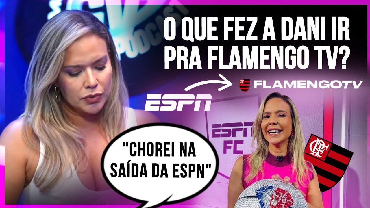 POR QUE A DANI BOAVENTURA QUIS SAIR DA ESPN? 👀
