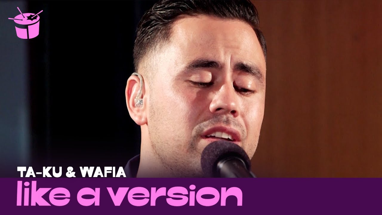 Ta-ku & Wafia - 'Love Somebody' (live for Like A Version)