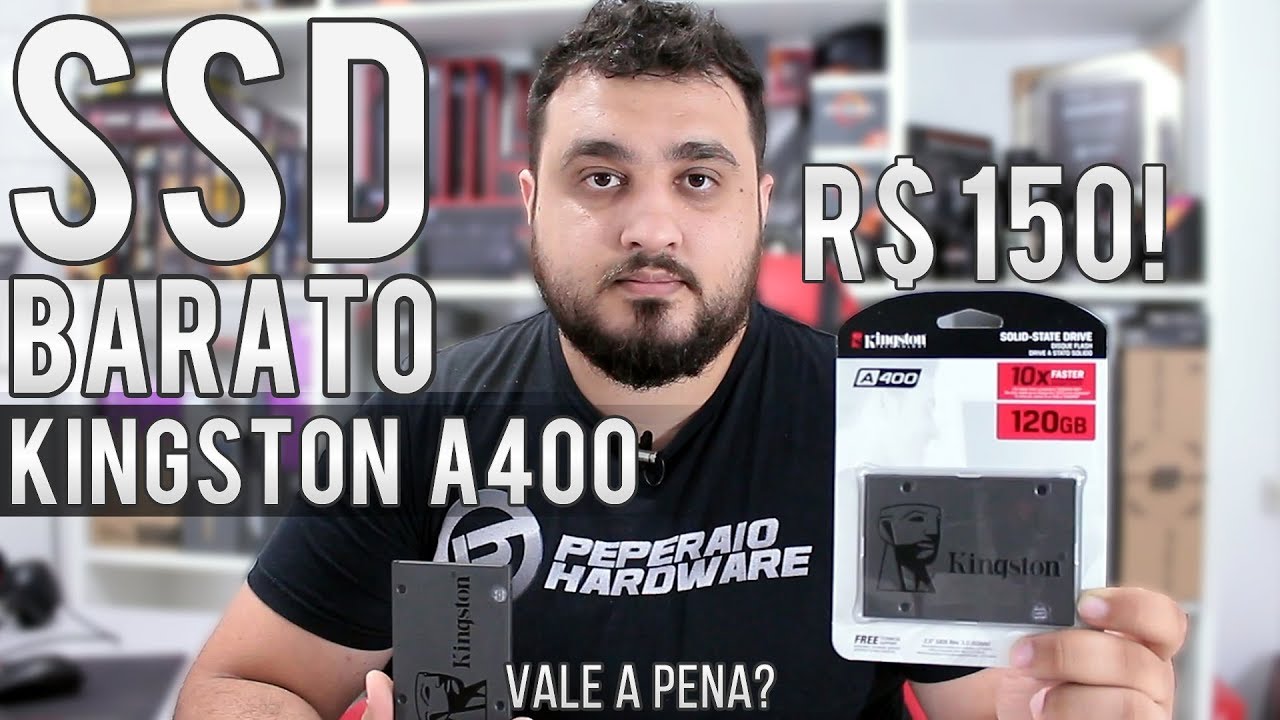 Um dos SSDs mais baratos do Brasil - Kingston A400 120GB – Vale a pena? Comprei dois (Testes vs HD)