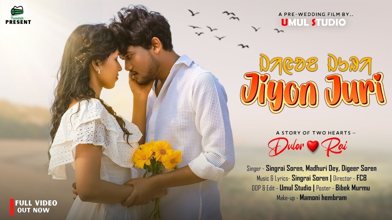 JIYON JURI_FULL VIDEO_SANTALI PRE WEDDING SONG_DULAR & RAI_SINGRAI SOREN & MADHURI DEY_2025-2026