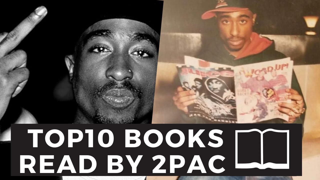 Top 10 Books Read By 2PAC Shakur  - Must Read Books That 2pac Read (Before He Died in 1996)