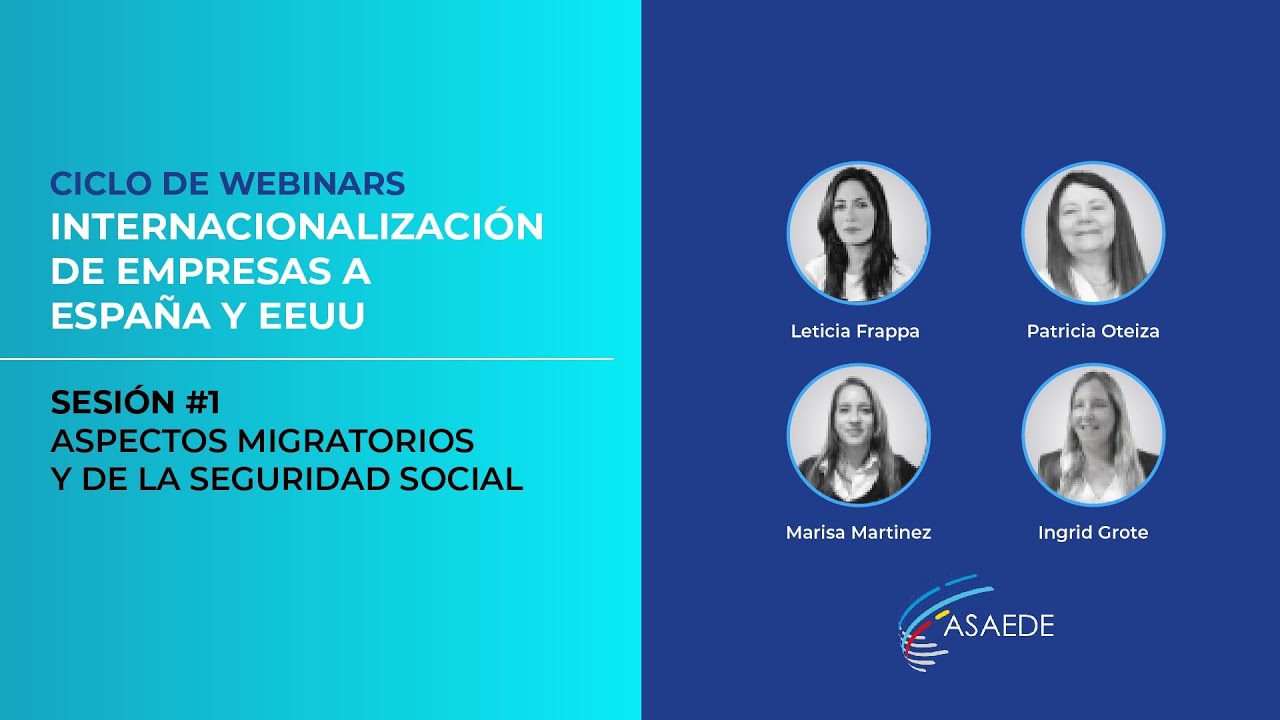 INTERNACIONALIZACIÓN DE EMPRESAS 🇺🇸🇪🇸 | Aspectos Migratorios y Seguridad Social #1