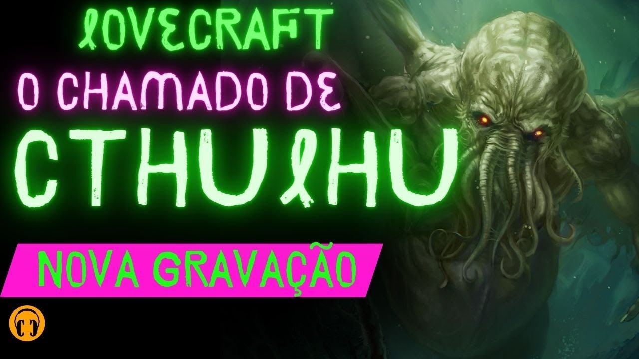 784 O CHAMADO DE CTHULHU - LOVECRAFT - CONTOS DA QUARESMA - CONTO UM CONTO #audiolivro