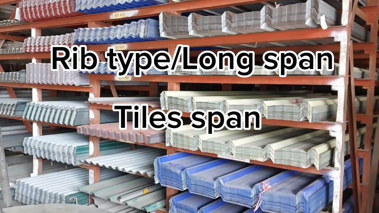 Rib type/Long Span & Tiles Span #constructionmaterialssupplier #hardwaresupplies #buhayhardware