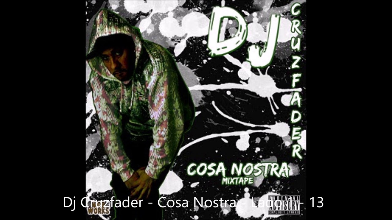 Dj Cruzfader   Cosa Nostra   Lado 1   13