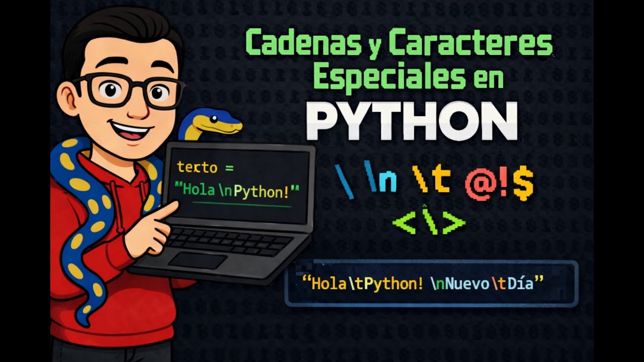 No. 4 Cadenas y Caracteres especiales en Pyhon | Curso de Python desde Cero