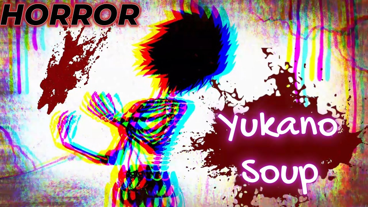 Yukano Soup (Warning: SCARY!) #horrorstories #vtuber #scary