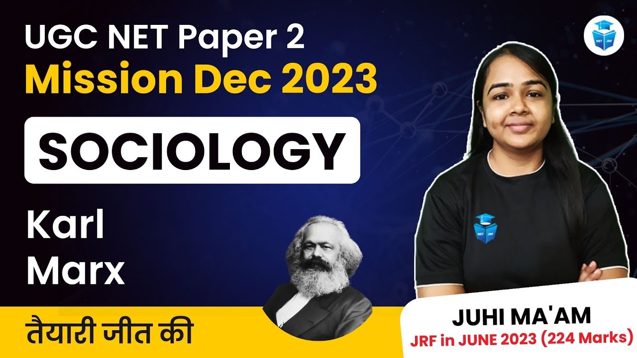 UGC NET Sociology Paper 2 || Karl Marx Theory || UGC NET Dec 2023 || Juhi Mam JRFAdda
