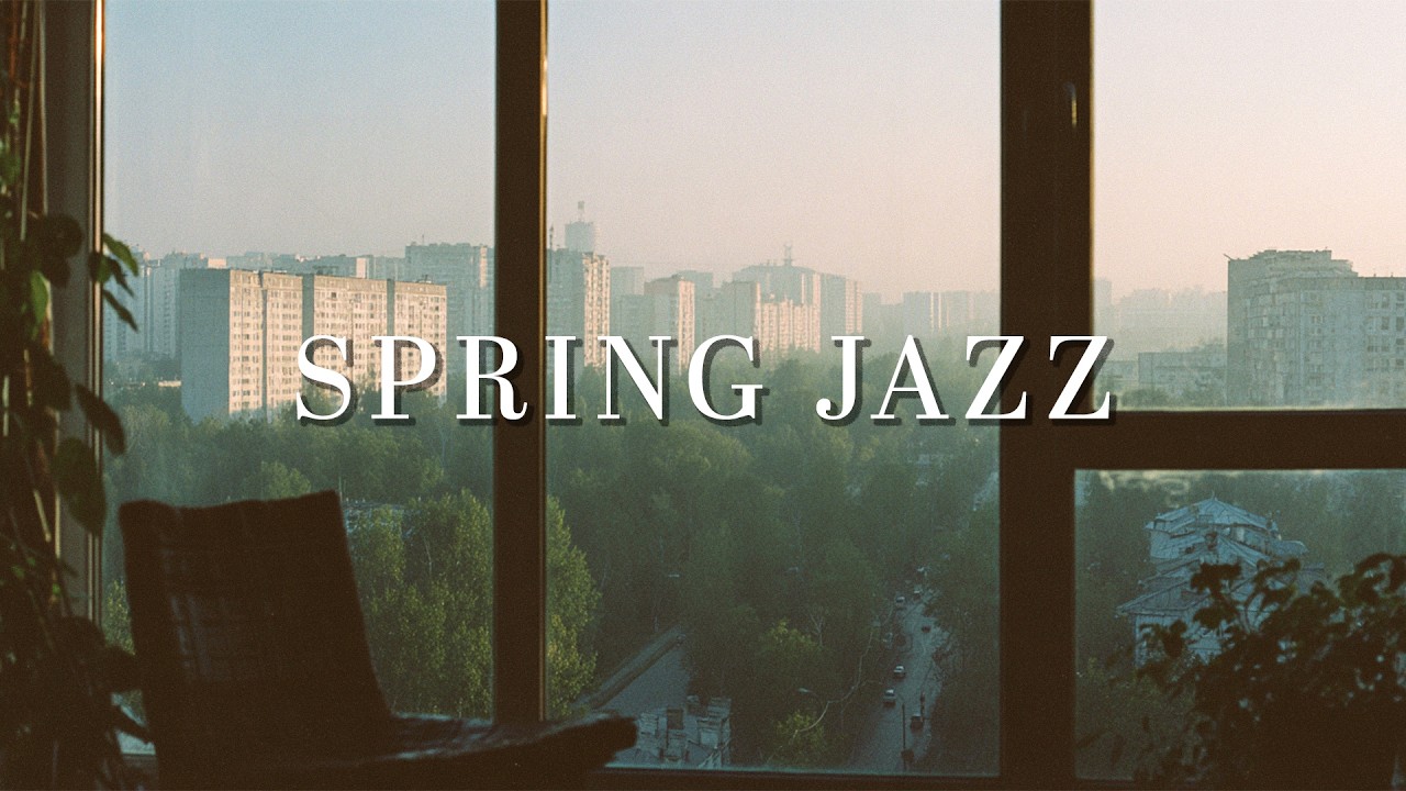 Spring Jazz • 3 Hours of Fresh Morning Music for Study, Work & Renewal