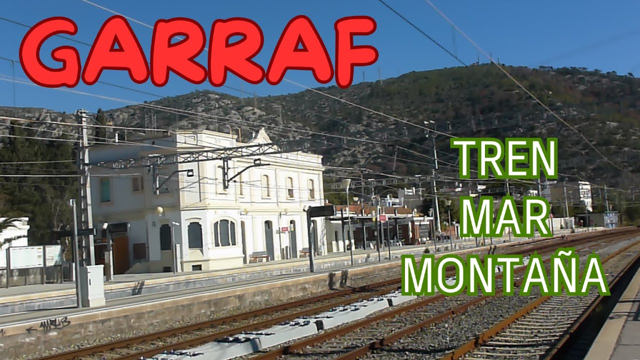TRENES POR GARRAF. Entre el MAR y la MONTAÑA