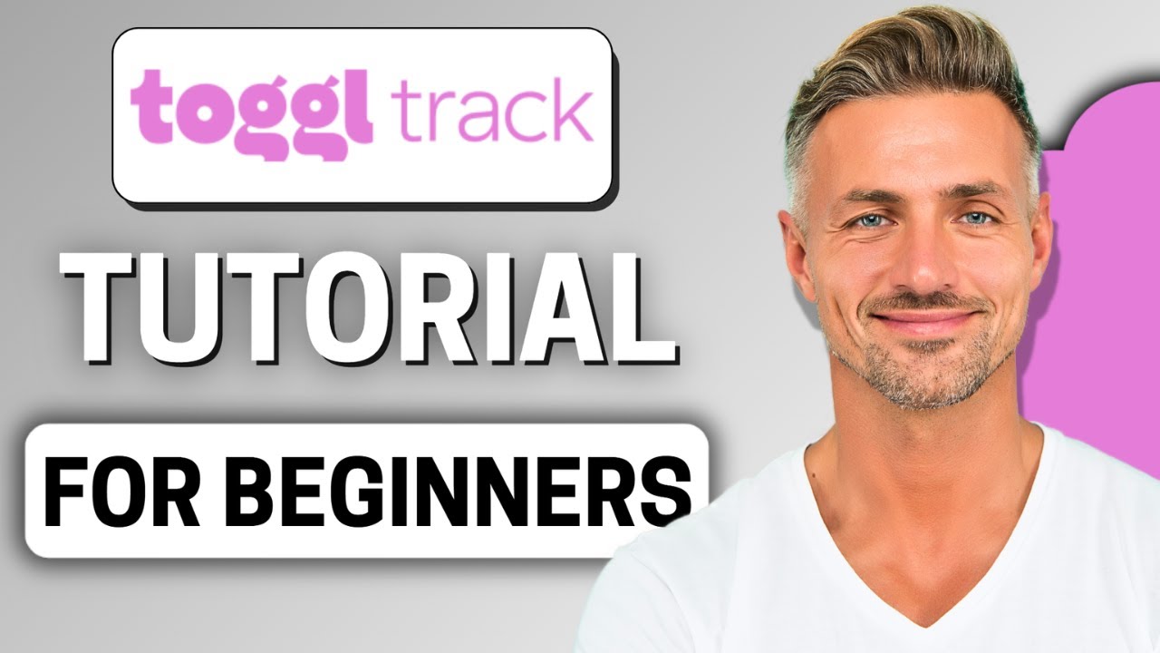 Toggl Track Tutorial 2025 | How to Use Toggl Track Step By Step
