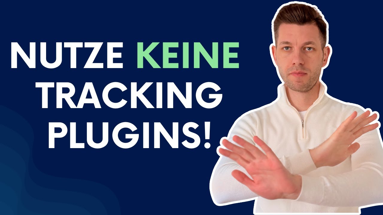 Darum solltest du NIEMALS Tracking Integrationen/Plugins nutzen!