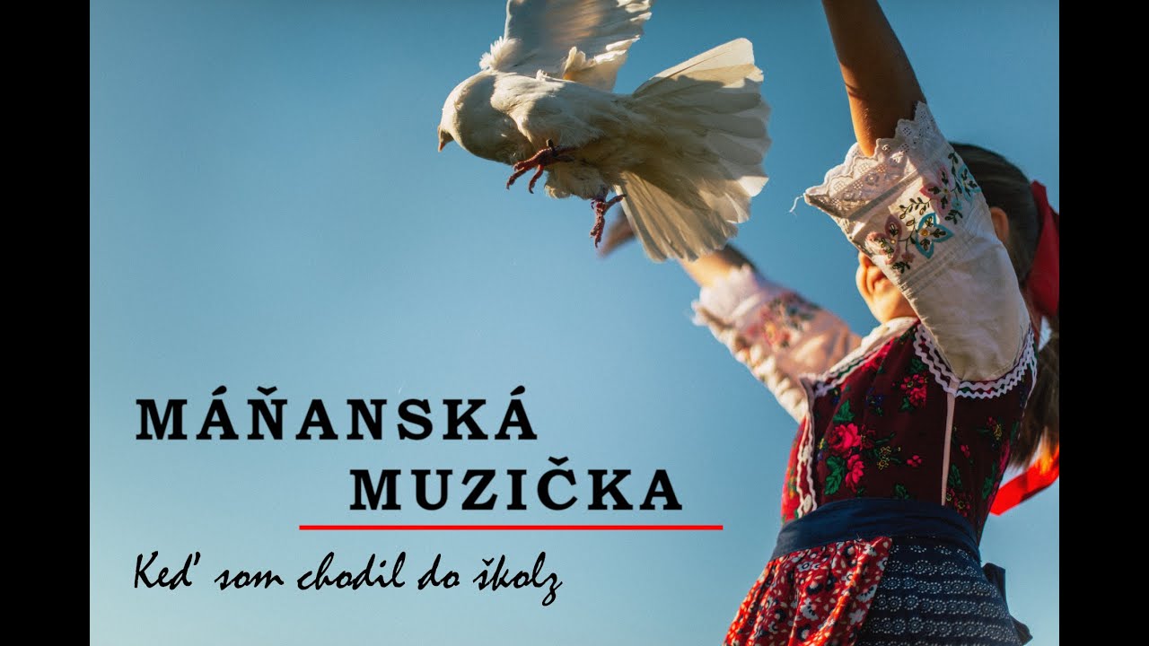 Máňanská muzička - Keď som chodil do školy