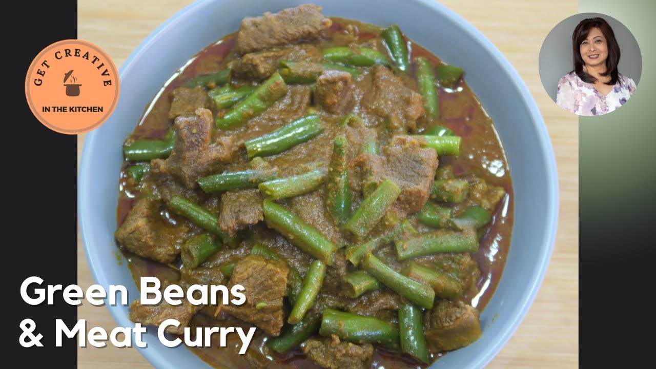 GREEN  BEANS and Meat Curry I Anglo Indian style.