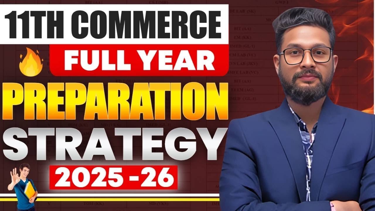 11TH COMMERCE FULL YEAR PREPARATION STRATEGY 2025-26 | JR COLLEGE |