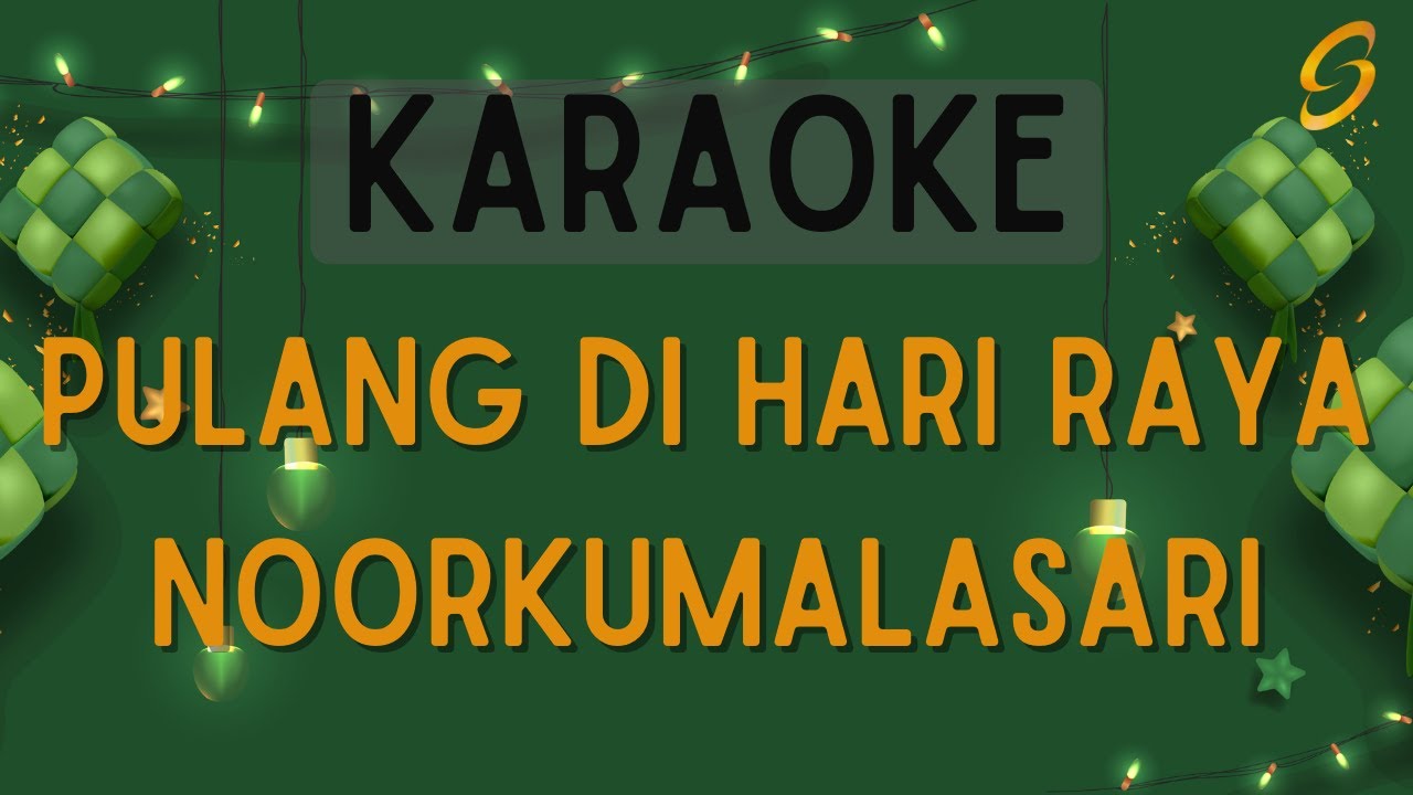 Noorkumalasari - Pulang Di Hari Raya [Karaoke]