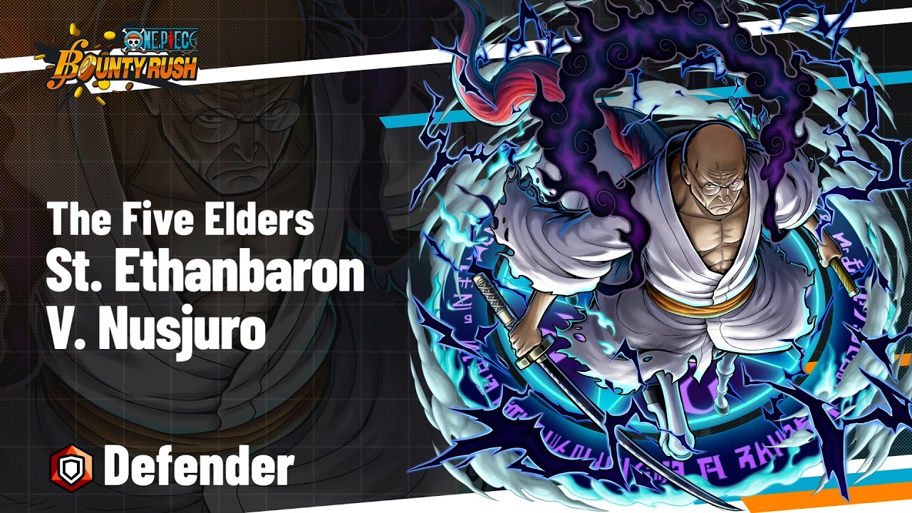 ONE PIECE BOUNTY RUSH - The Five Elders St. Ethanbaron V. Nusjuro Gameplay Reveal Video