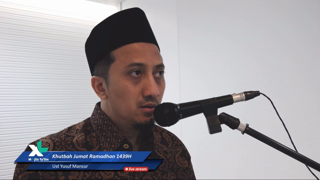 Ust Yusuf Mansur | Khutbah Jumat Ramadhan 1439H