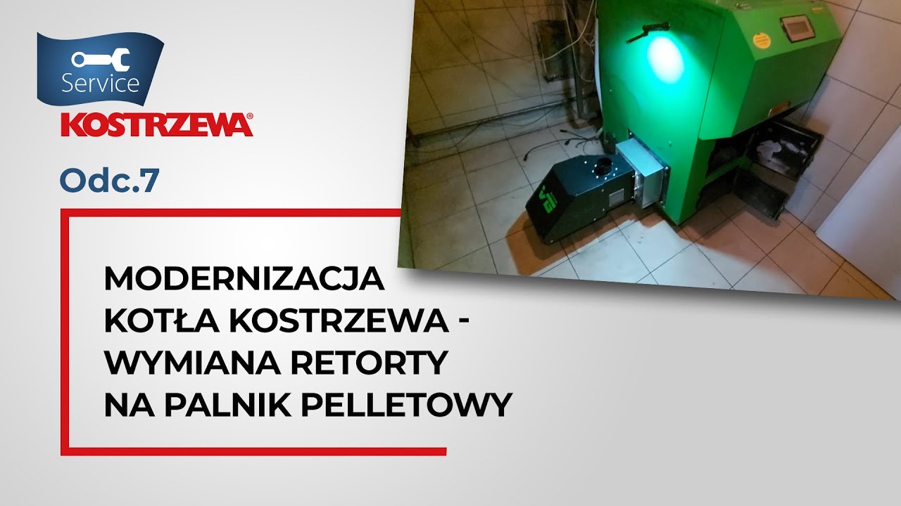 Modernizacja kotła KOSTRZEWA &ndash; wymiana retorty na palnik pelletowy Platinum Bio VG. Odc. 7