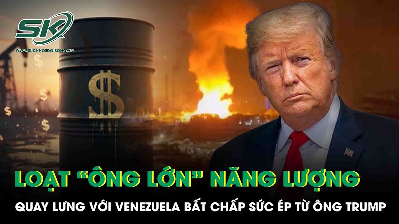 Loạt “ông lớn” năng lượng quay lưng với Venezuela bất chấp sức ép từ ông Trump