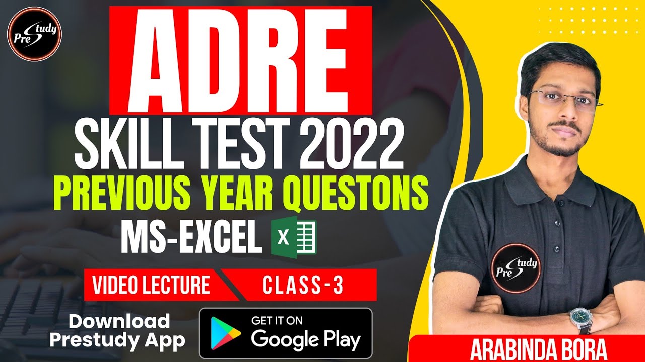 ADRE SKILL TEST CLASS / ADRE 20022 SKILL TEST PYQ SOLUTION/ MS EXCELL/ PRESTUDY/ ARABINDA BORAH