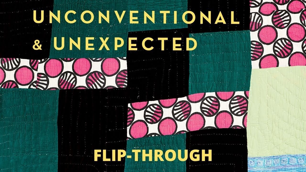 Unconventional & Unexpected Flip-Through