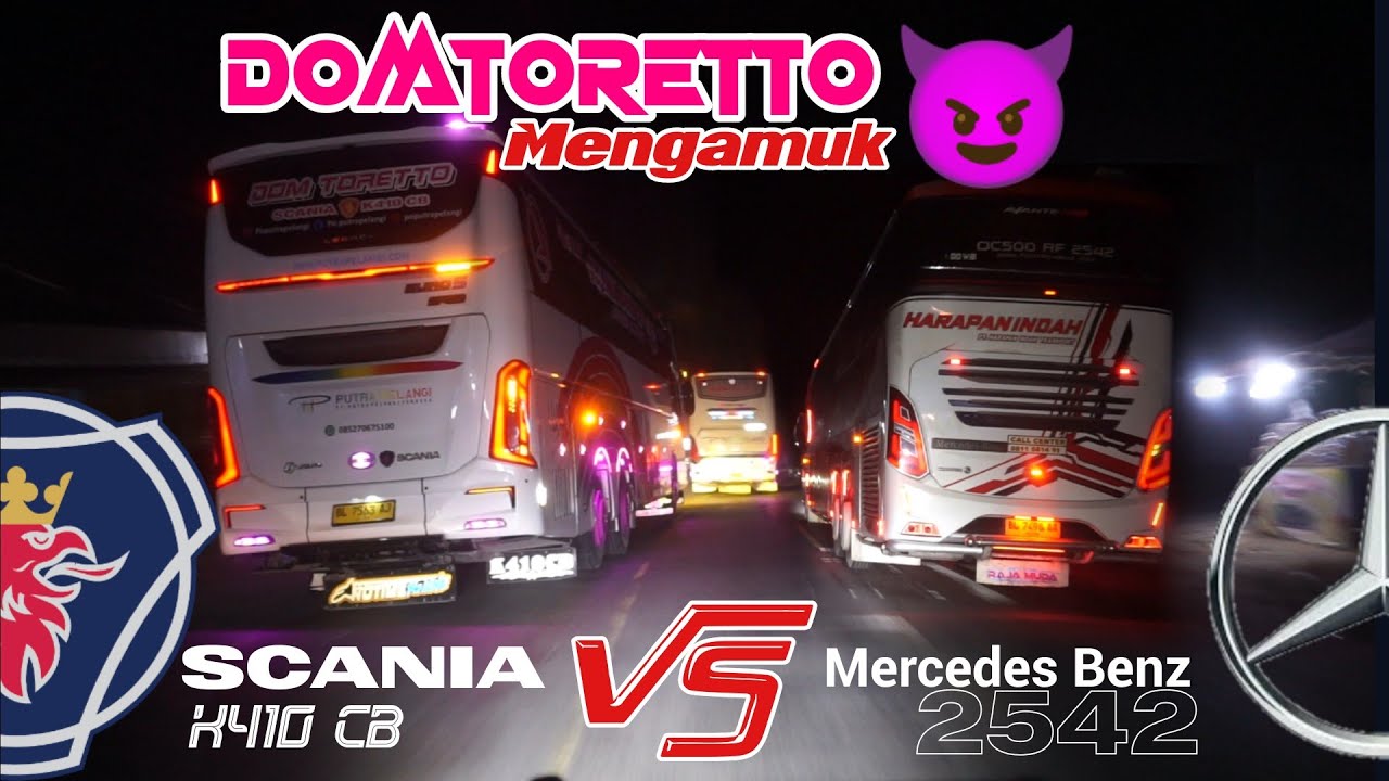 DOMTORETTO MENGAMUK 😈, Duel SCANIA vs Mercedes Benz