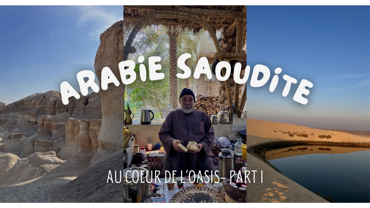Vlog: Au cœur d'un oasis en Arabie Saoudite