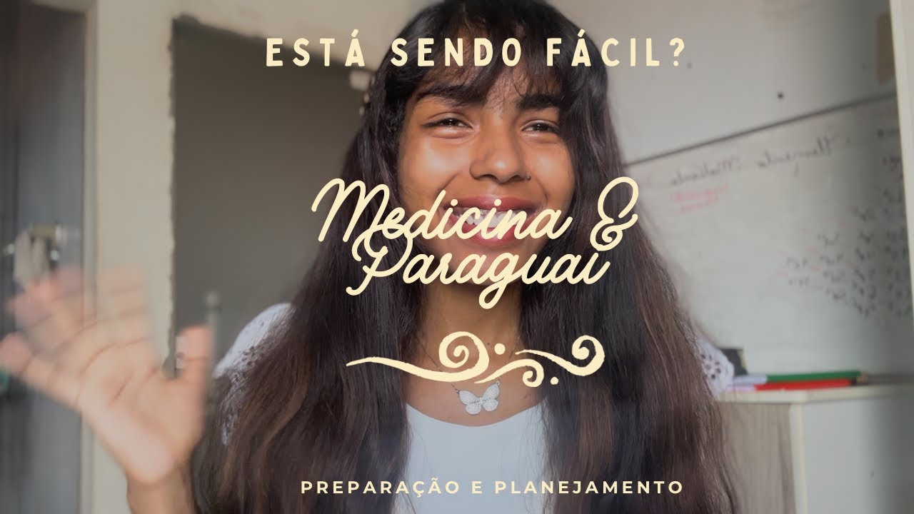 Preparação e Documentação - Medicina no Paraguai🤍🩺