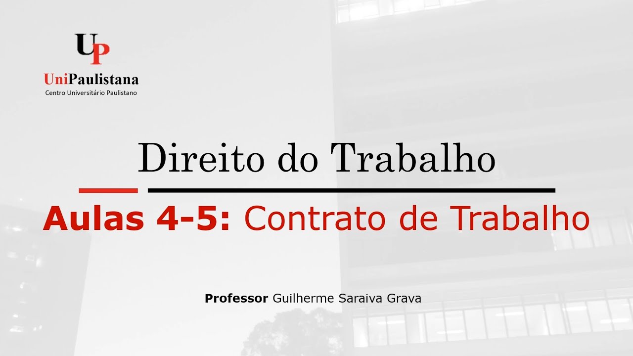 Direito do Trabalho - Aula 04-05. Contrato de Trabalho