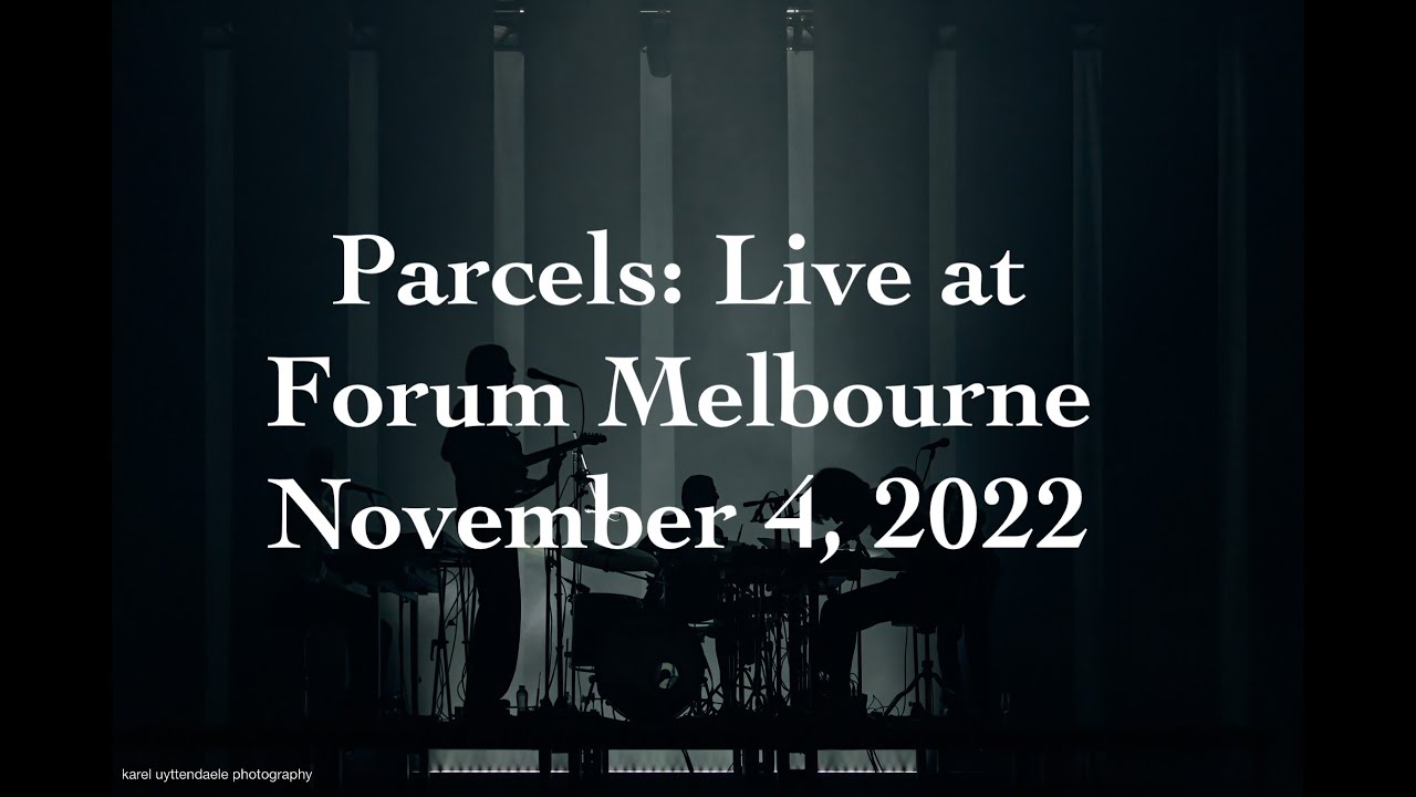 Club Parcels [audio only] - Live from Melbourne (November 4, 2022)