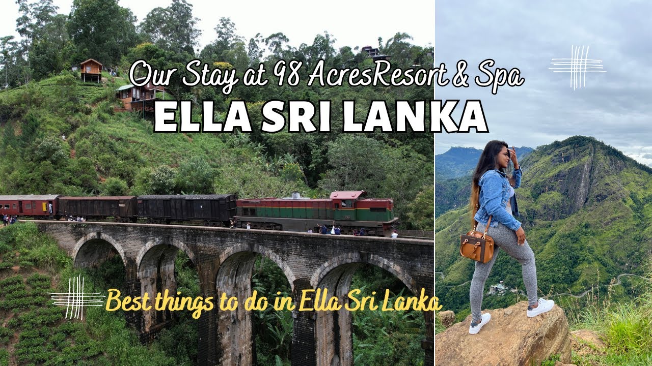 Ella Sri Lanka 🇱🇰 | Stay at 98 Acres Resort & Spa | Best things to in Ella Sri Lanka