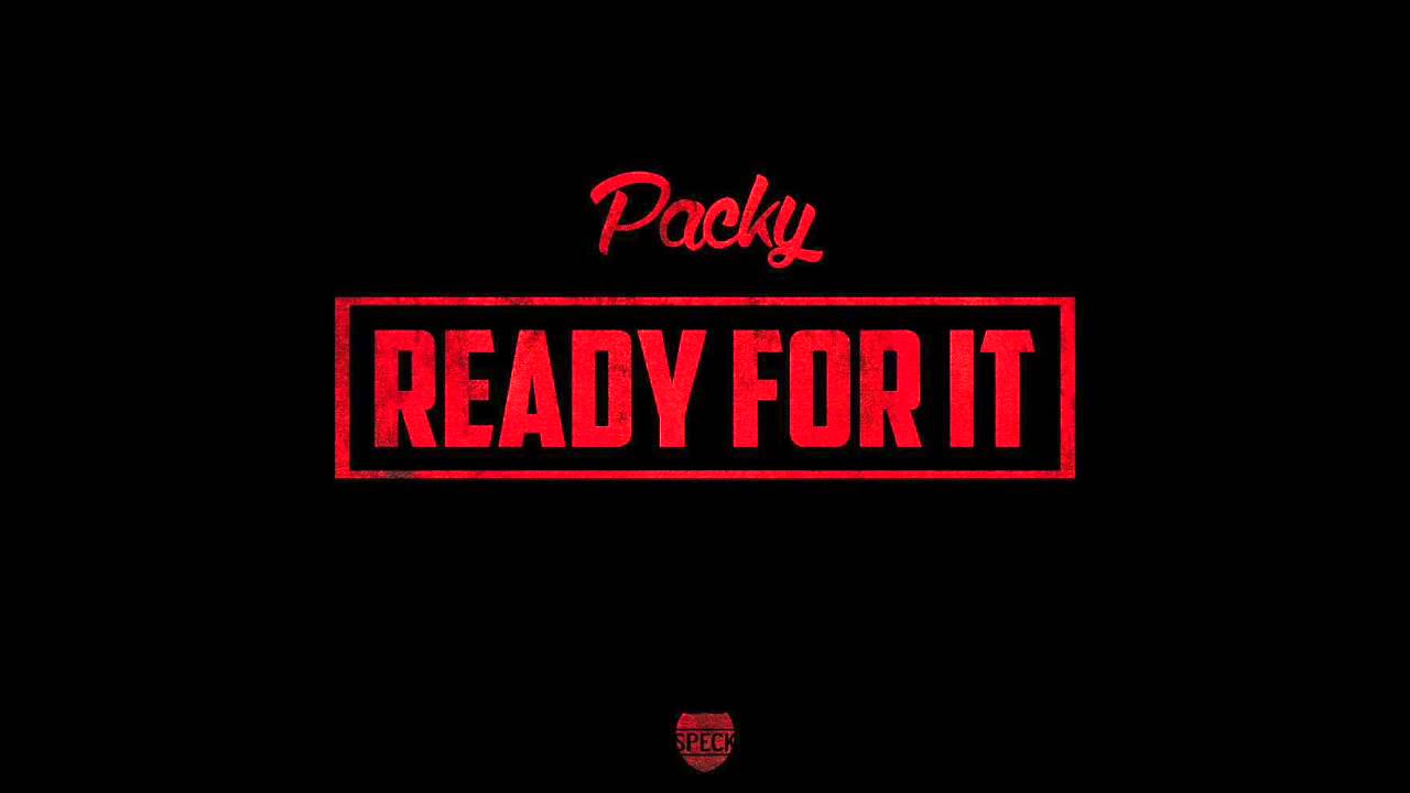 Packy - Ready For It
