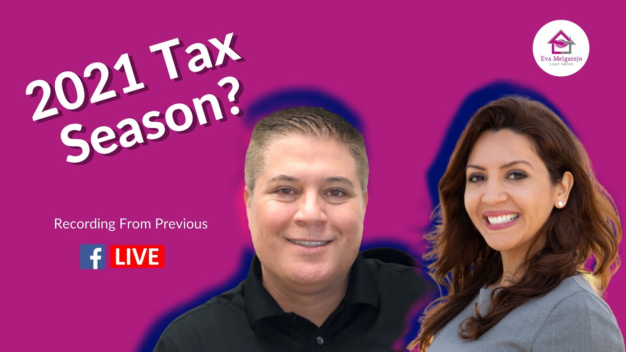 What You Need To Know This Tax Season | Filing Taxes in 2021 | Eva Melgarejo