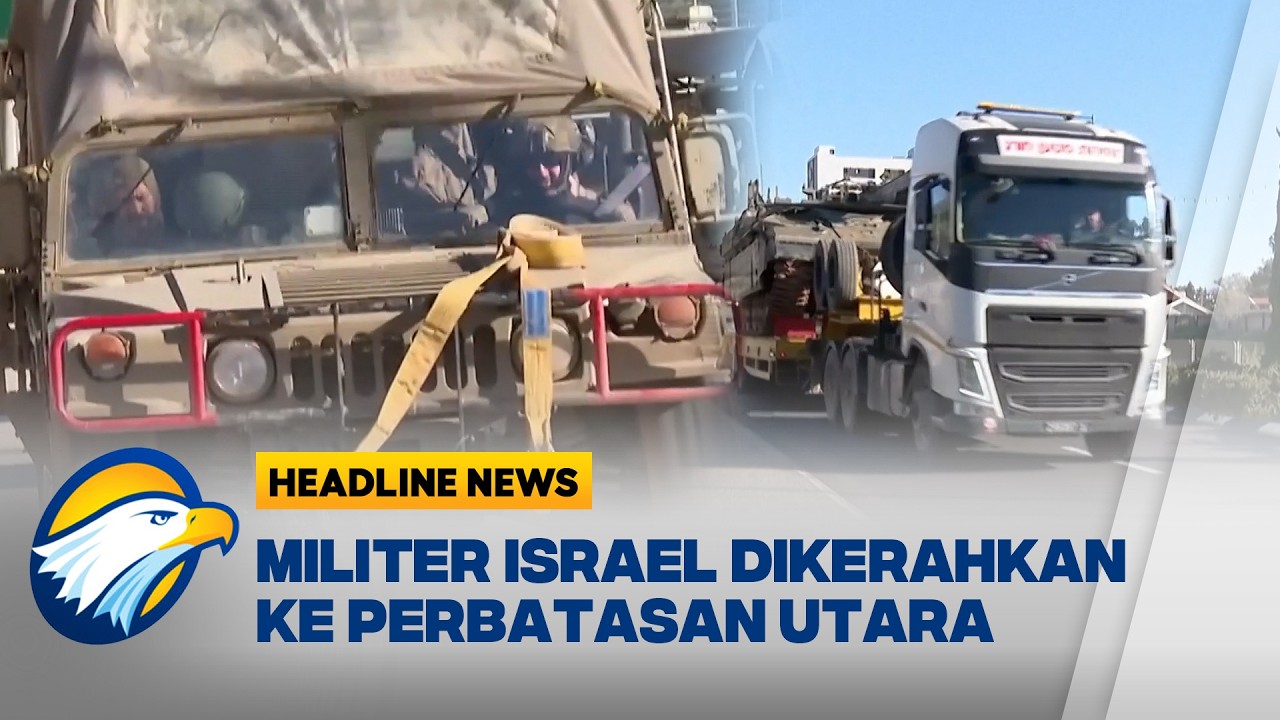 [HEADLINE NEWS 08/03] Ketegangan Meningkat di Perbatasan Israel-Lebanon