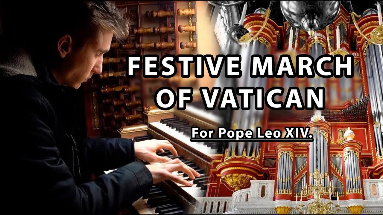 I wrote a march for Pope Leo XIV.