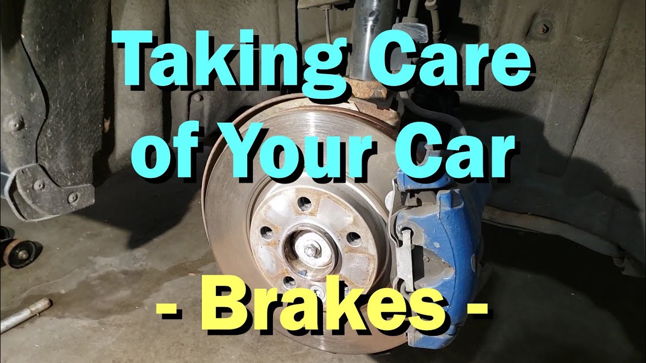 Take Care of Your Car - Brakes