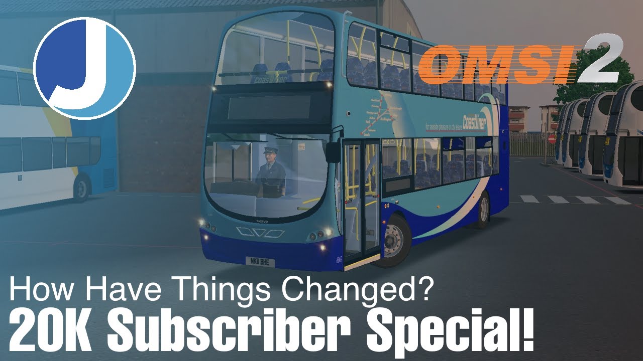 OMSI 2 | Joe's 20K Subscriber Special! | BOTW 2.9 & Westcountry 3.03 | We've Come A Long Way