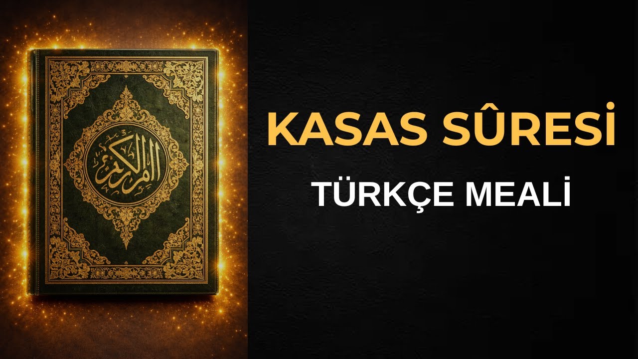 Kasas Suresi Türkçe Meali 28 Sure Kur'anı Kerim