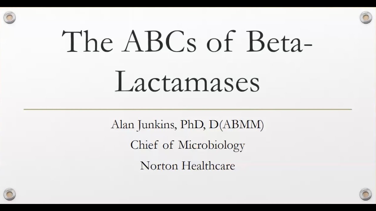 Infectious Diseases Grand Rounds: The ABCs of Beta-lactamase